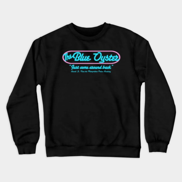 The Blue Oyster Crewneck Sweatshirt by PopCultureShirts